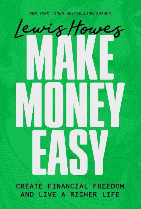 Make Money Easy: Create Financial Freedom and Live a Richer Life