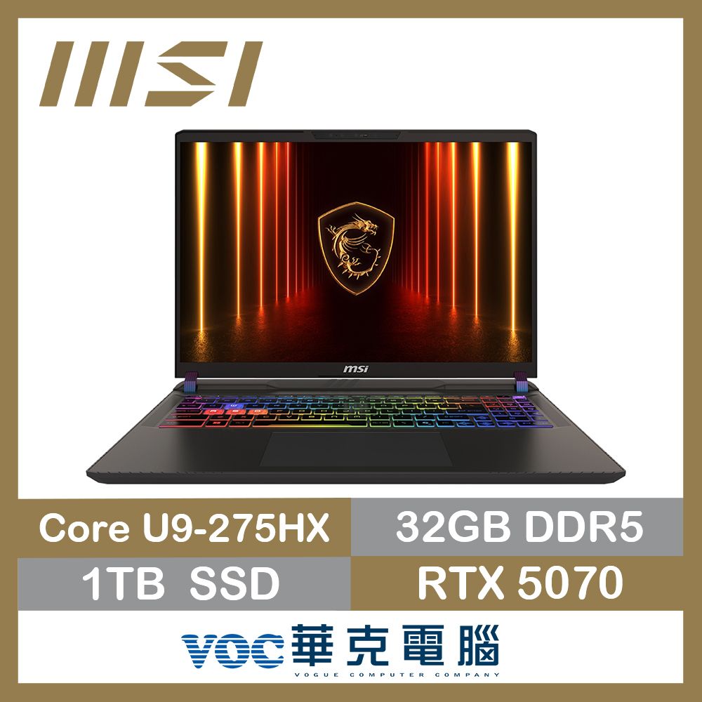 MSI 微星Vector 16 HX AI A2XWGG-008TW 黑(U9 275HX/32G/1TB SSD/RTX5070/16/W11)電競筆電