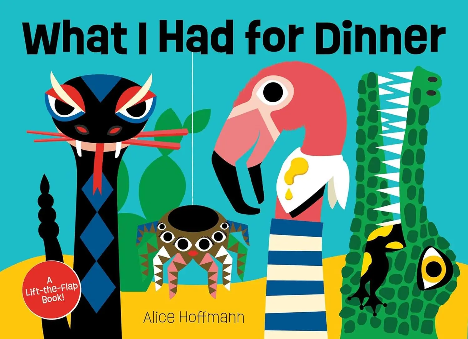 What I Had for Dinner: A Lift-the-Flap Book