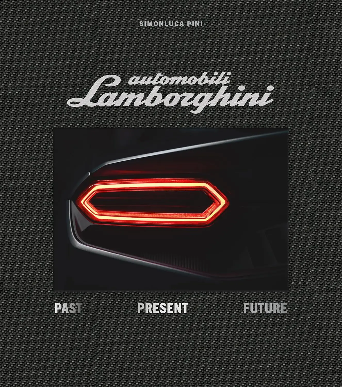 Automobili Lamborghini: Past, Present, Future (Special Ed.)