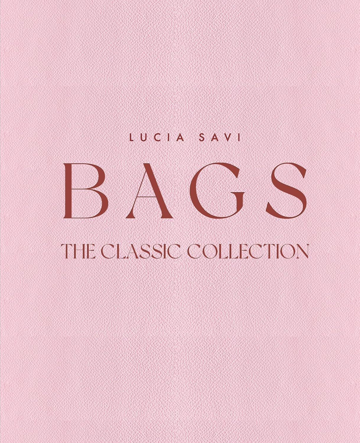 Bags: The Classic Collection