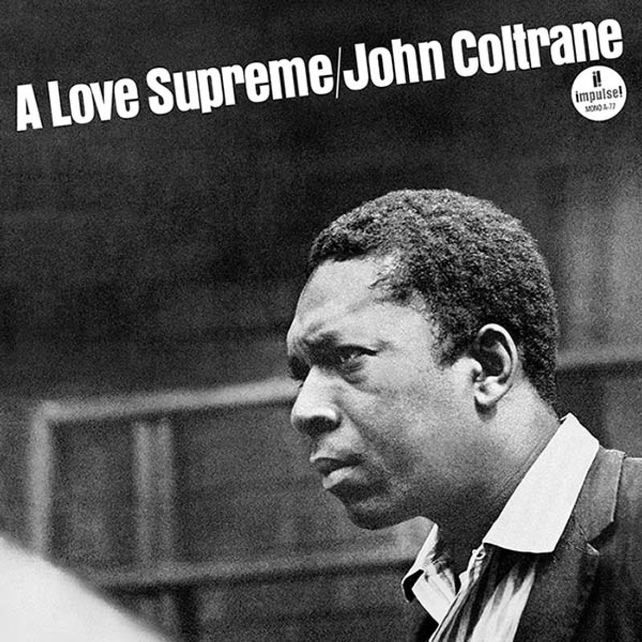 A Love Supreme (Black Vinyl/Monophonic Edition)