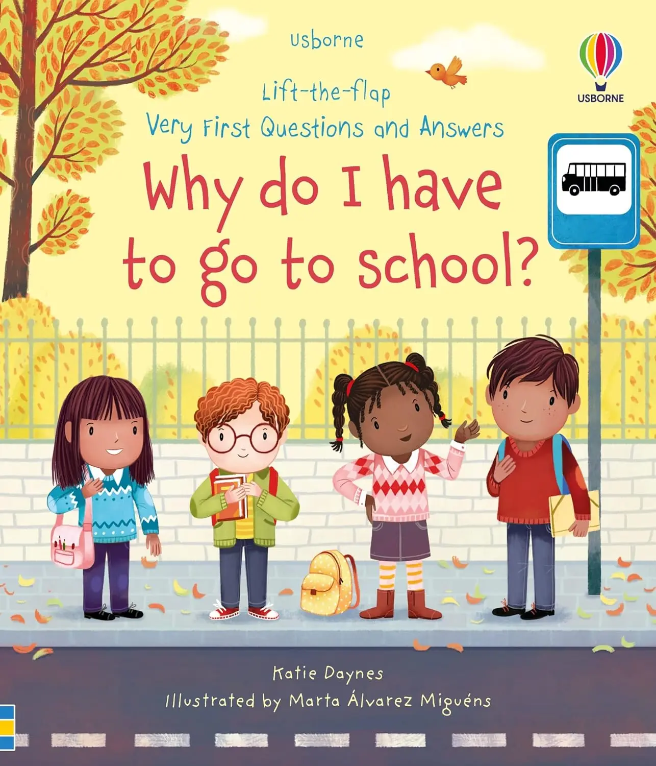 Very First Questions and Answers: Why Do I Have to Go to School?