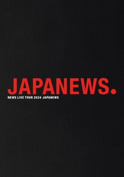 NEWS 2024巡迴演唱會: JAPANEWS. (2DVD/普通版)