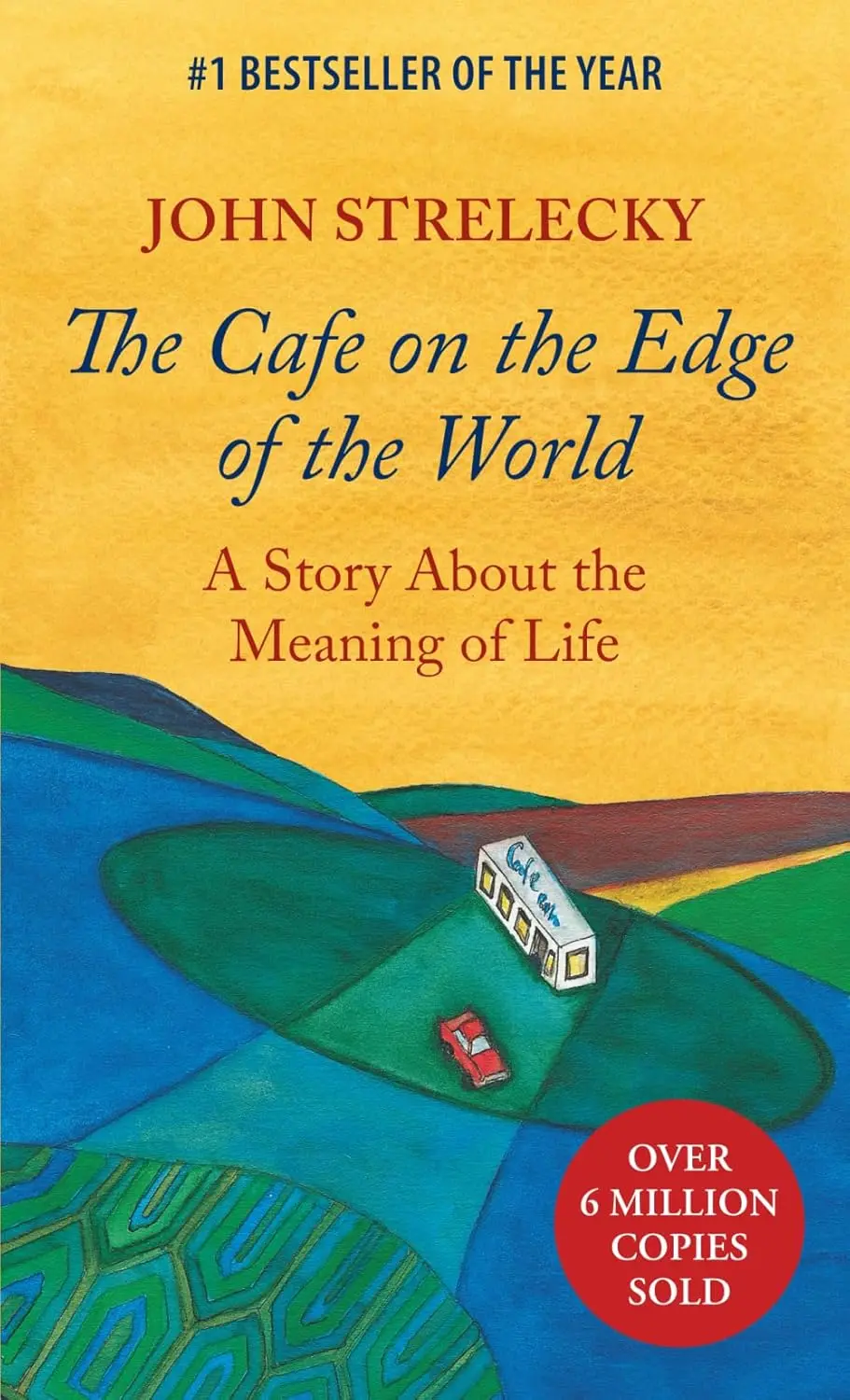 The Cafe on the Edge of the World: A Story About the Meaning of Life