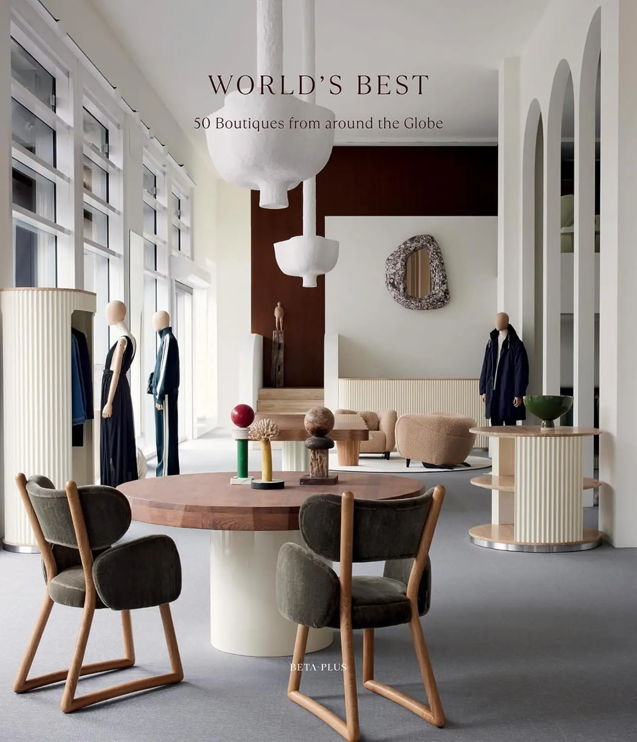 World's Best: 50 Boutiques From Around the Globe