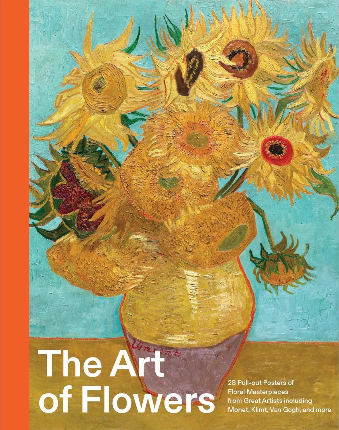 The Art of Flowers: 28 Pull-Out Posters of Floral Masterpieces from Great Artists Including Monet, Klimt, Van Gogh, and More