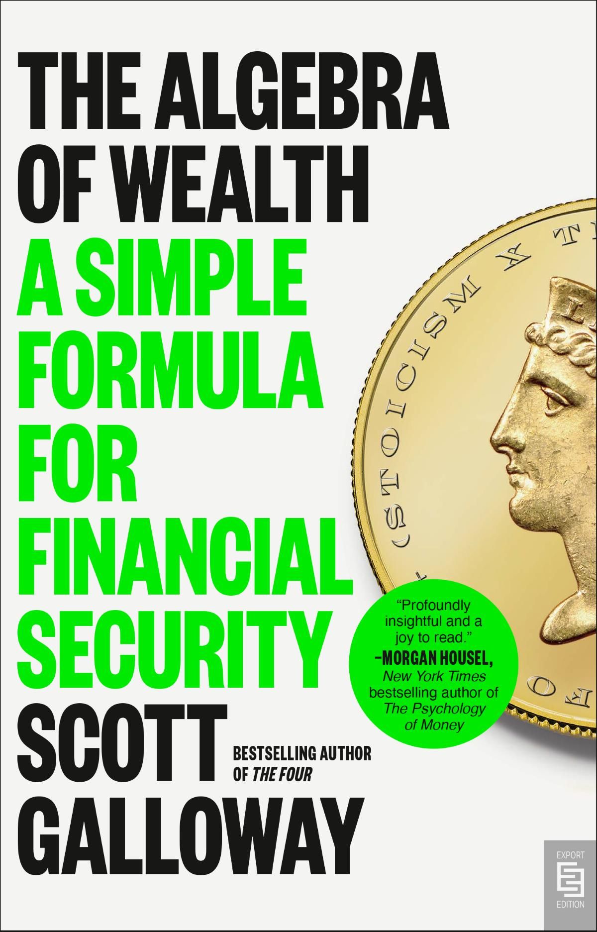The Algebra of Wealth: A Simple Formula for Financial Security