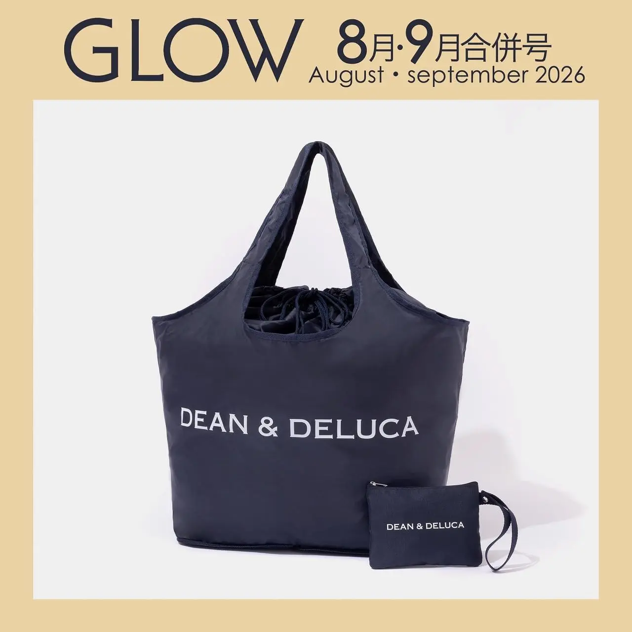 GLOW (8月/9月/合併号/2026/附DEAN&DELUCA束口環保購物袋&小收納包)