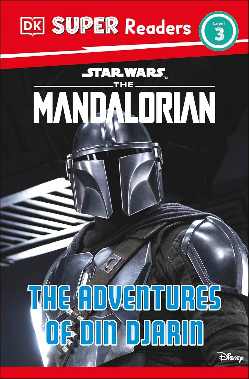 DK Super Readers Level 3: Star Wars The Mandalorian The Adventures of Din Djarin