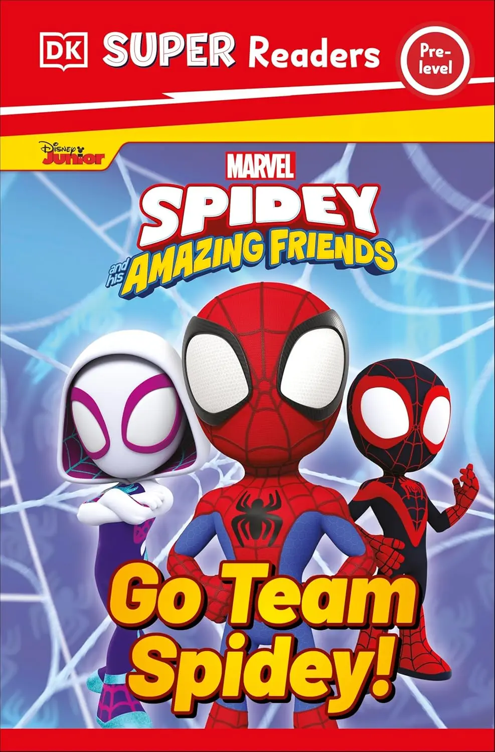 DK Super Readers Pre-Level: Marvel Spidey and His Amazing Friends Go Team Spidey!