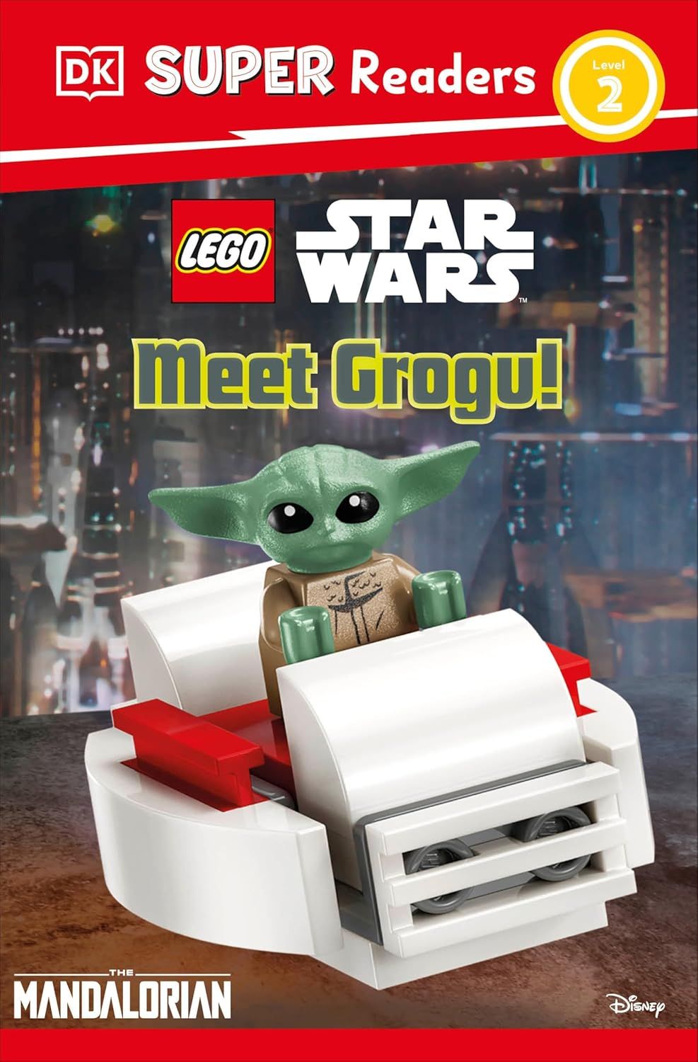 DK Super Readers Level 2: LEGO Star Wars Meet Grogu!