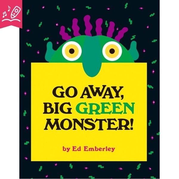 Go Away Big Green Monster! (附故事歌謠QR Code)