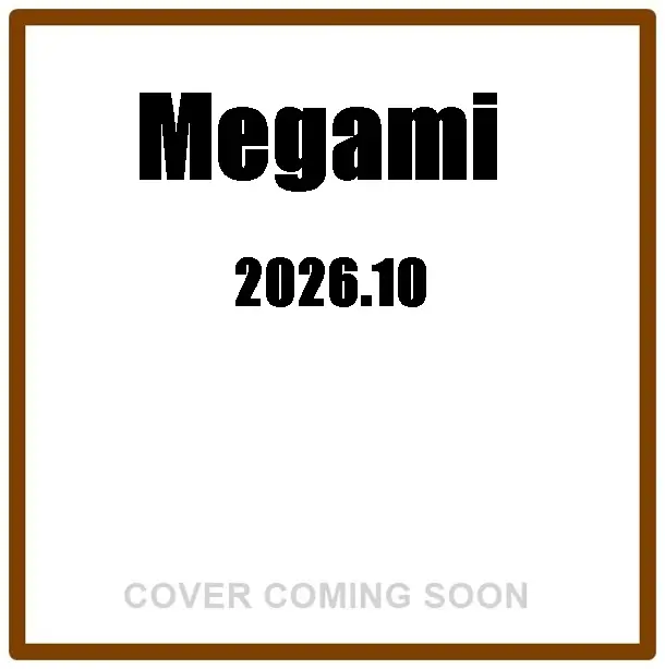 Megami (10月/2026)