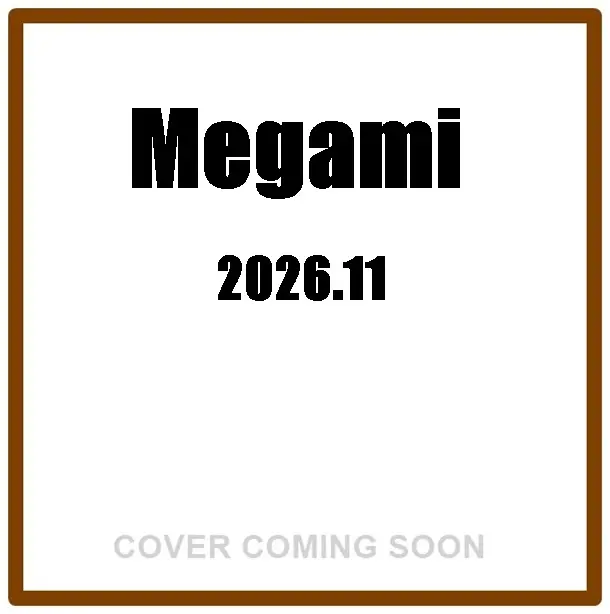 Megami (11月/2026)