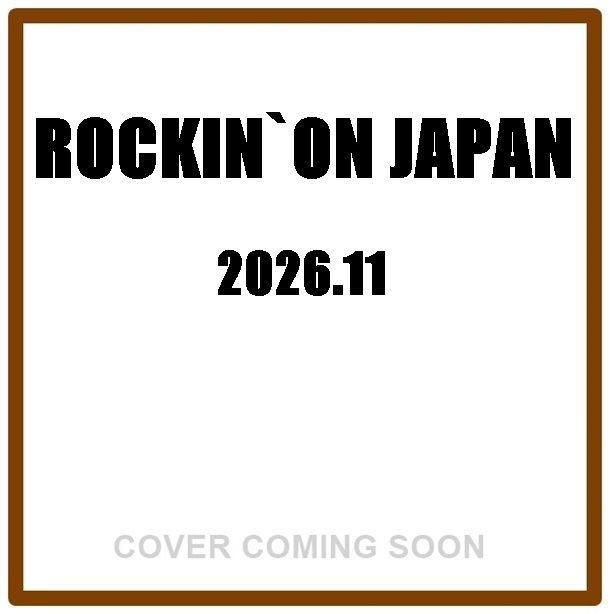 ROCKIN'ON JAPANロッキング．オン．ジャパン (11月/2026)