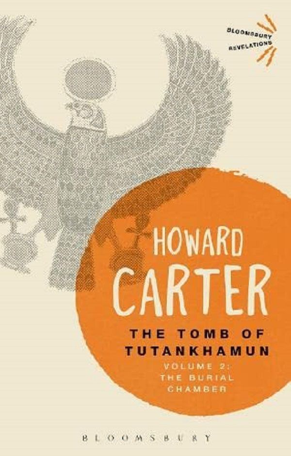 The Tomb of Tutankhamun Volume 2: The Burial Chamber