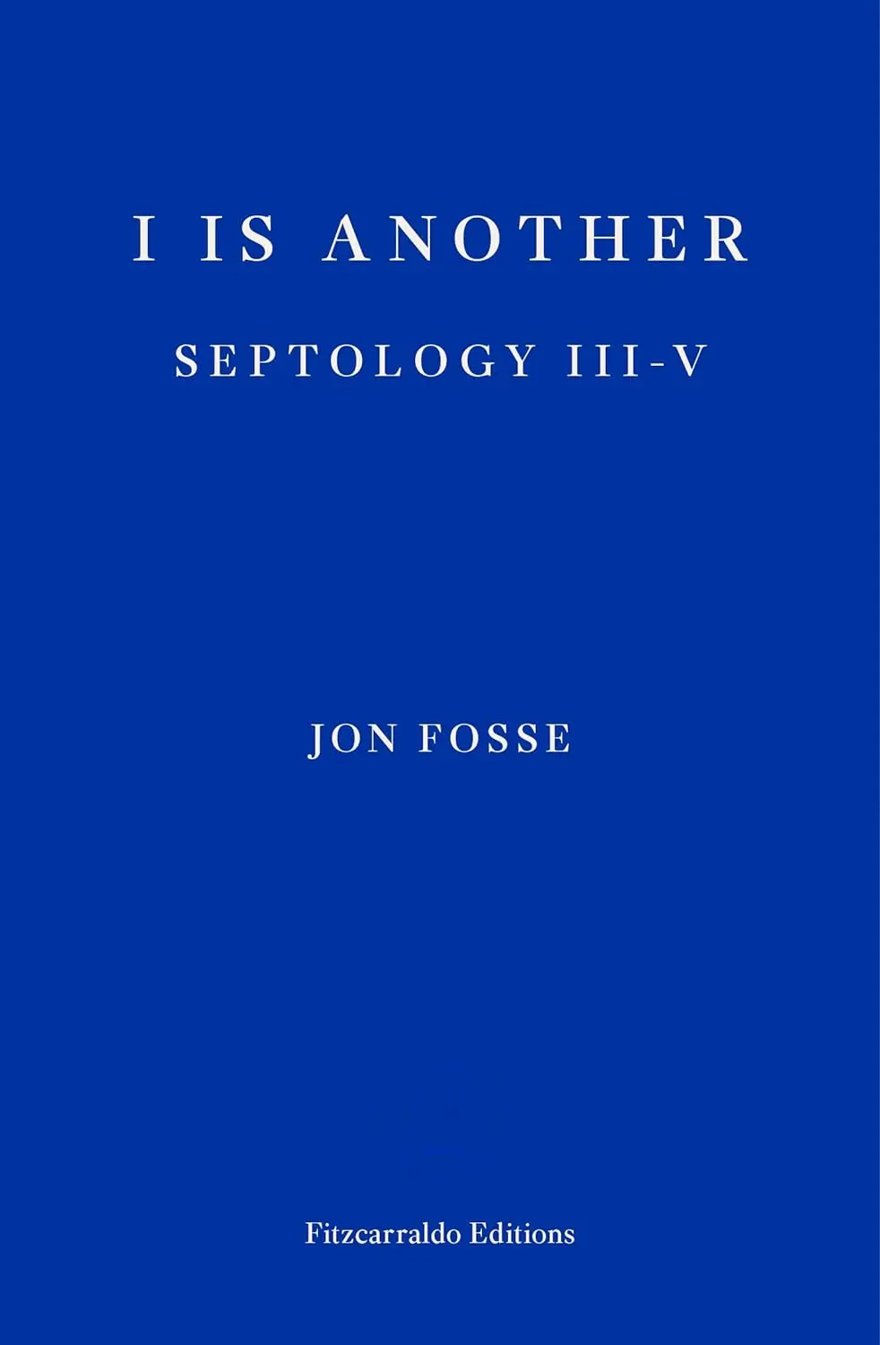 I is Another: Septology III-V