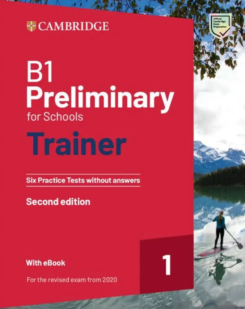 B1 Preliminary for Schools Trainer 1 for the Revised Exam from 2020: Six Practice Tests without Answers with Audio Download with eBook (2 Ed.)