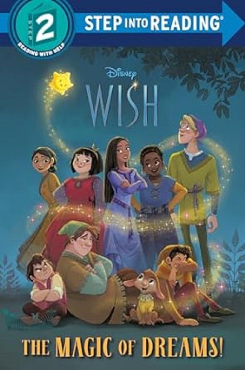 Step into Reading Step 2: Disney Wish The Magic of Dreams!
