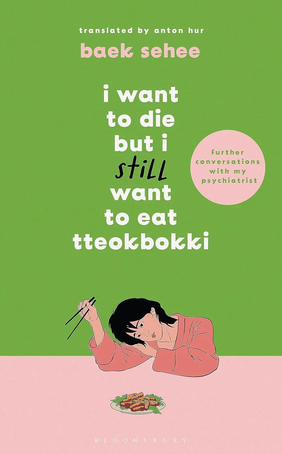 I Want to Die but I Still Want to Eat Tteokbokki: Further Conversations with My Psychiatrist