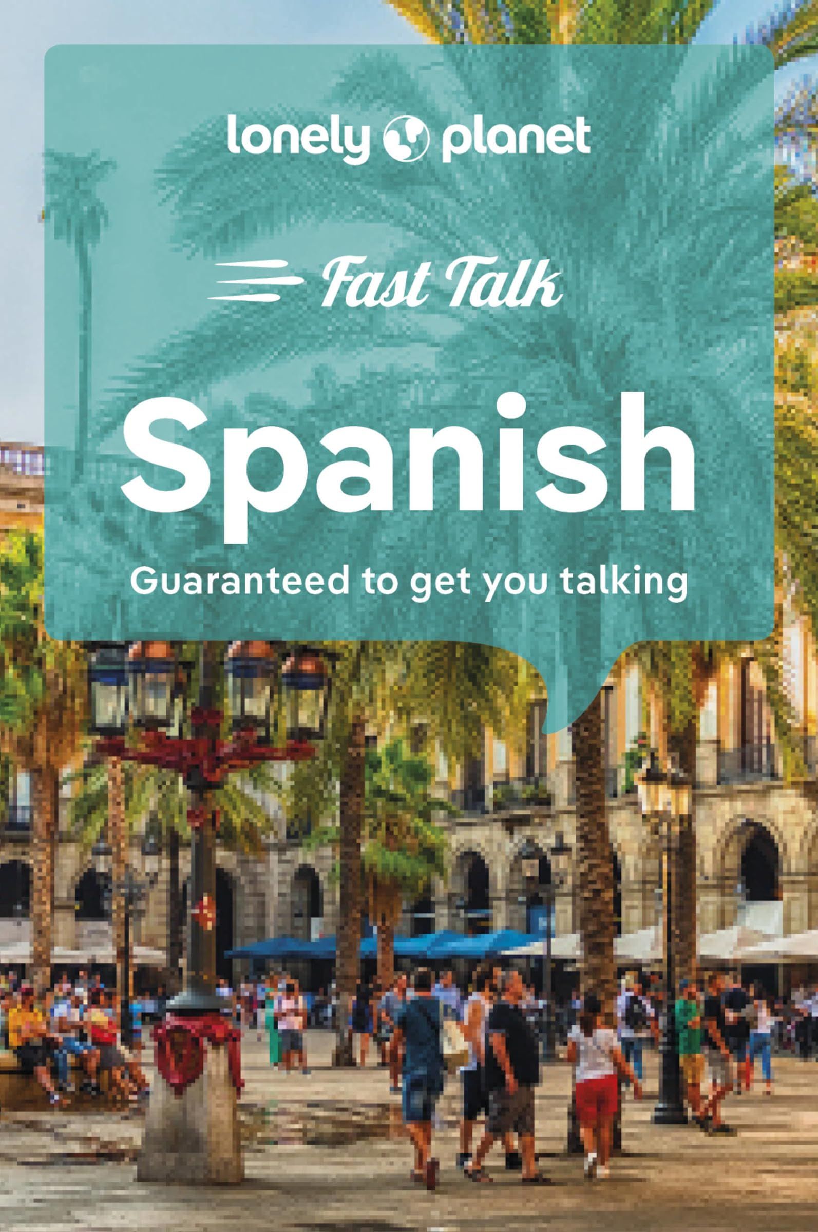 Lonely Planet: Fast Talk Spanish (5 Ed.)