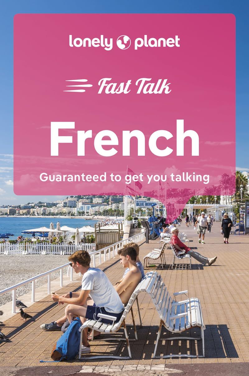 Lonely Planet: Fast Talk French (5 Ed.)