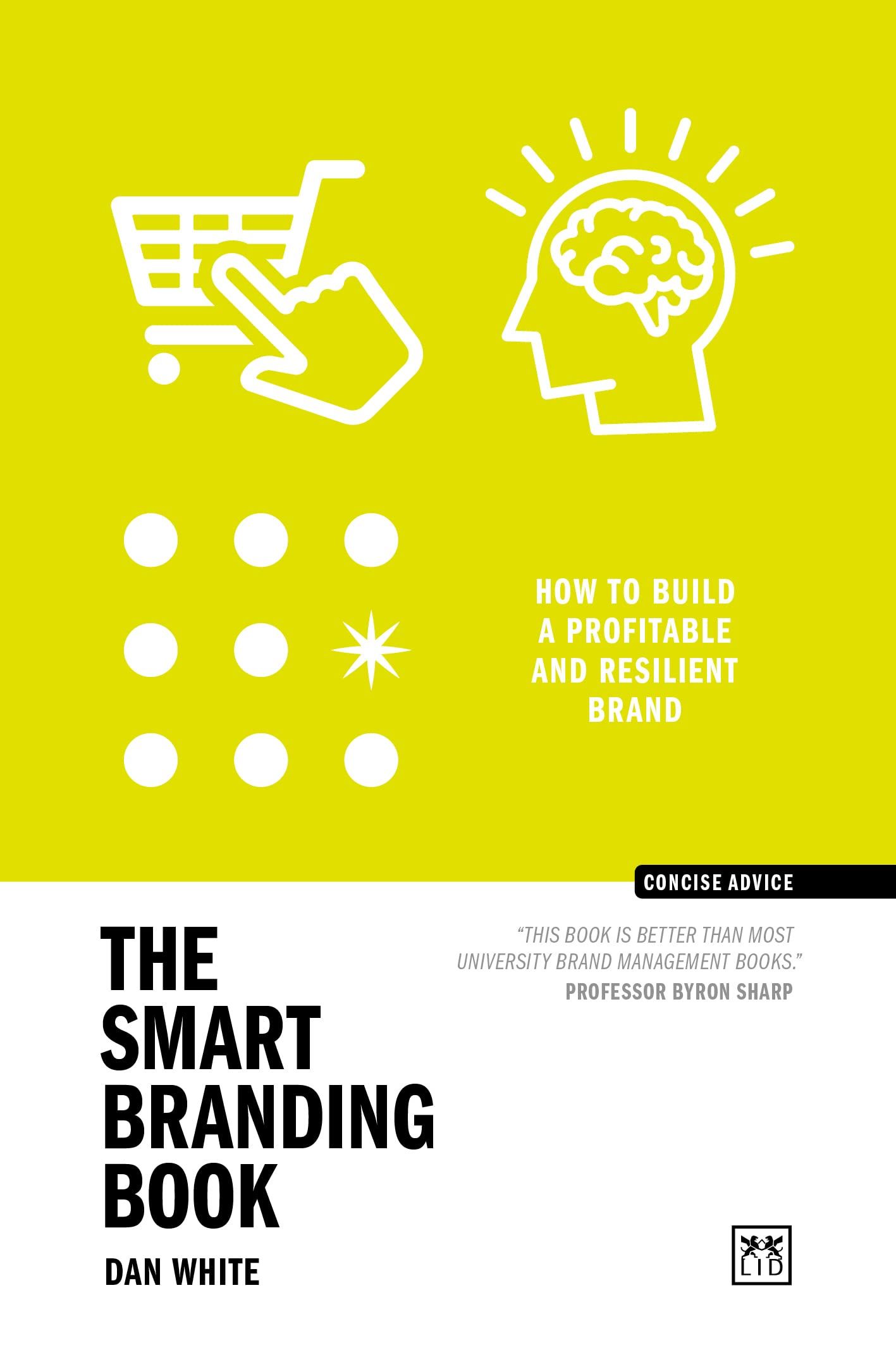 The Smart Branding Book: How to Build a Profitable and Resilient Brand