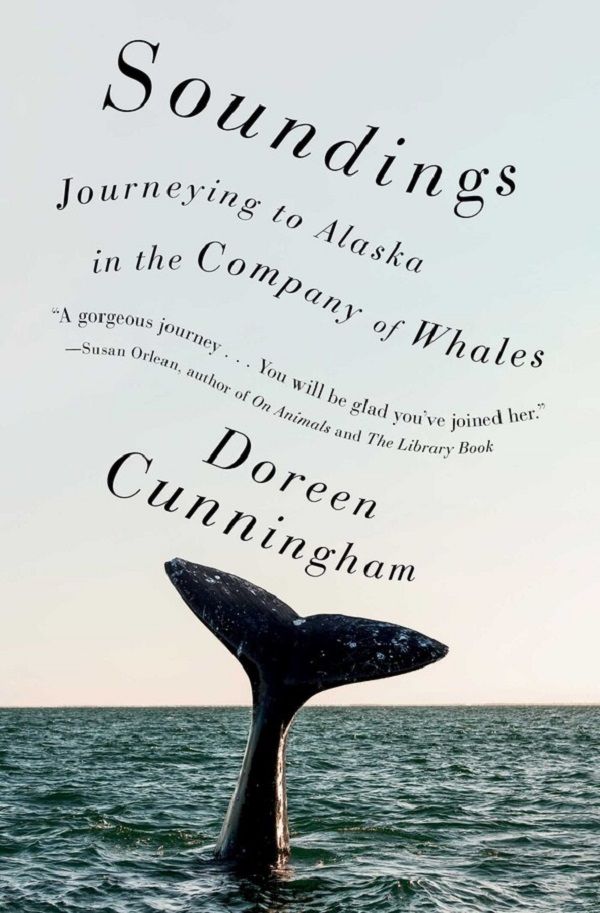 Soundings: Journeying to Alaska in the Company of Whales