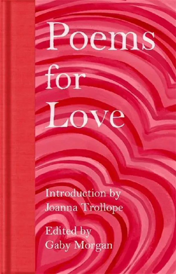 Poems for Love: A New Anthology