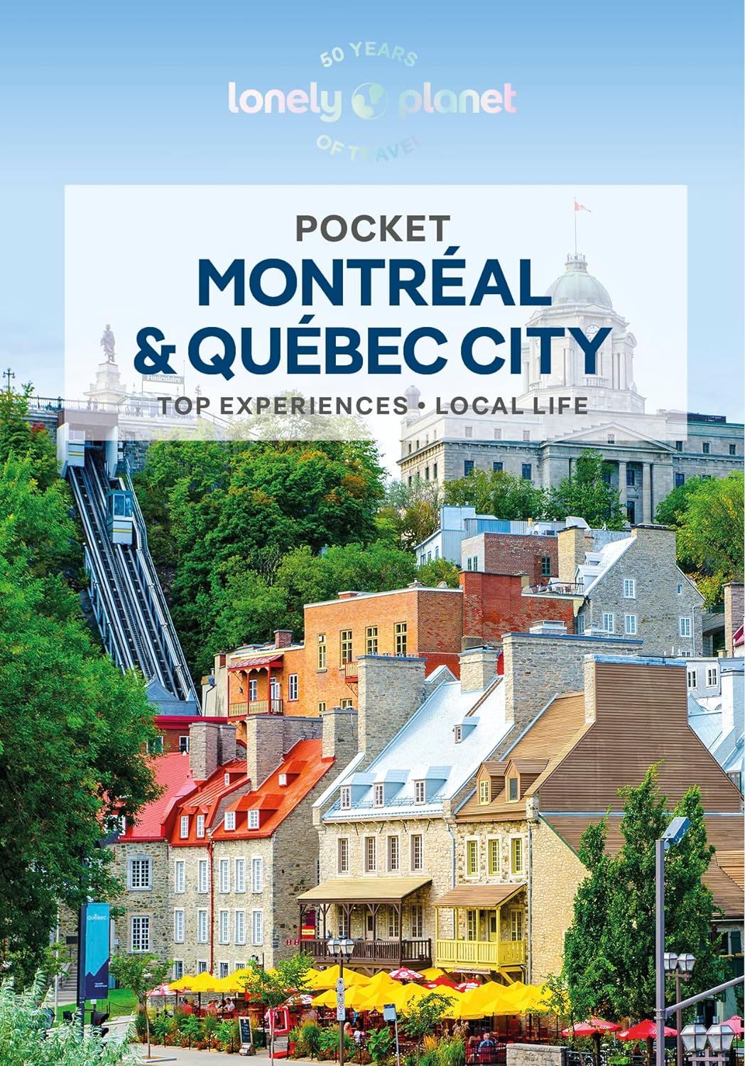 Lonely Planet: Pocket Montreal & Quebec City