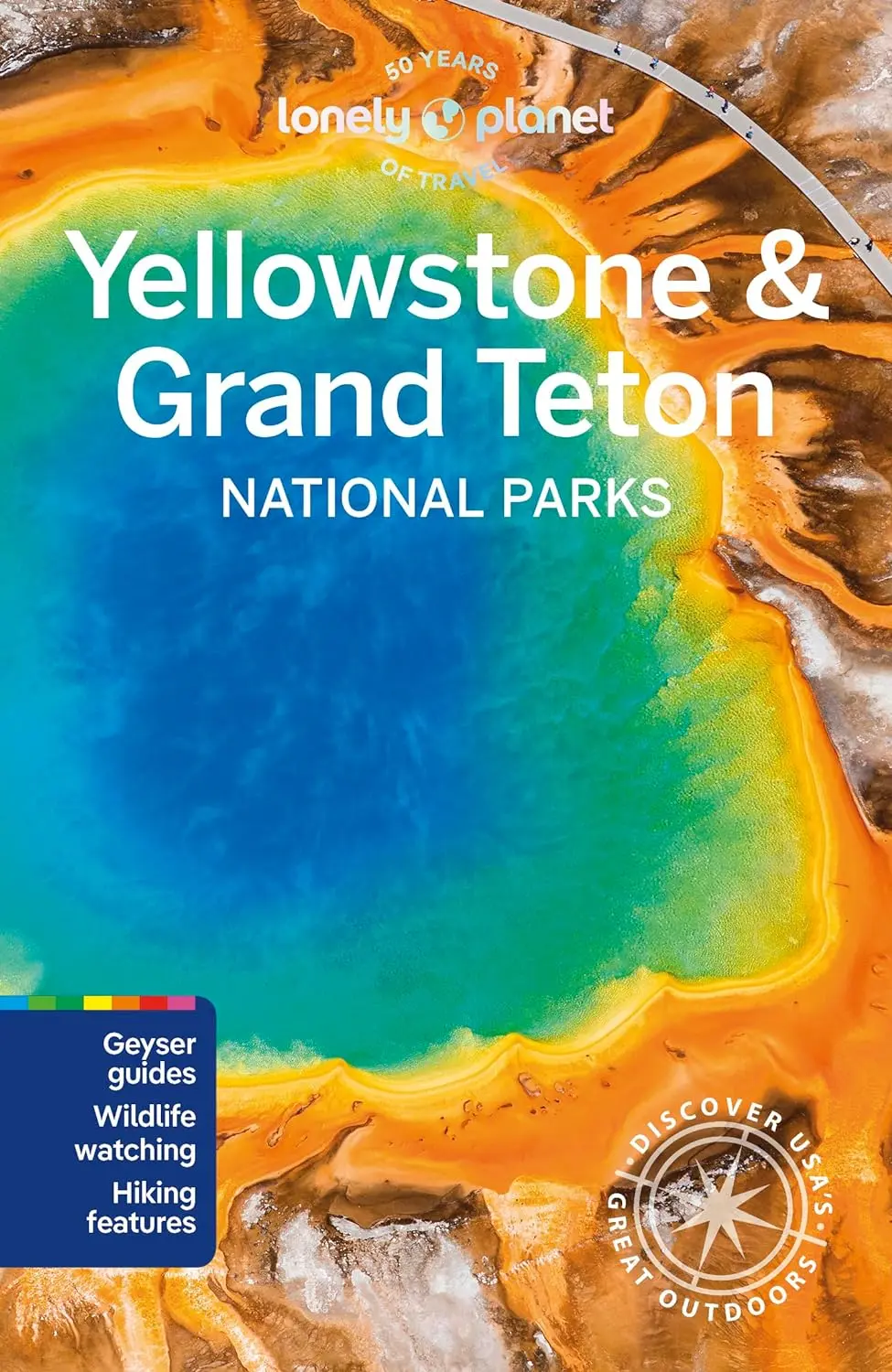 Lonely Planet: Yellowstone & Grand Teton National Parks (7 Ed.)