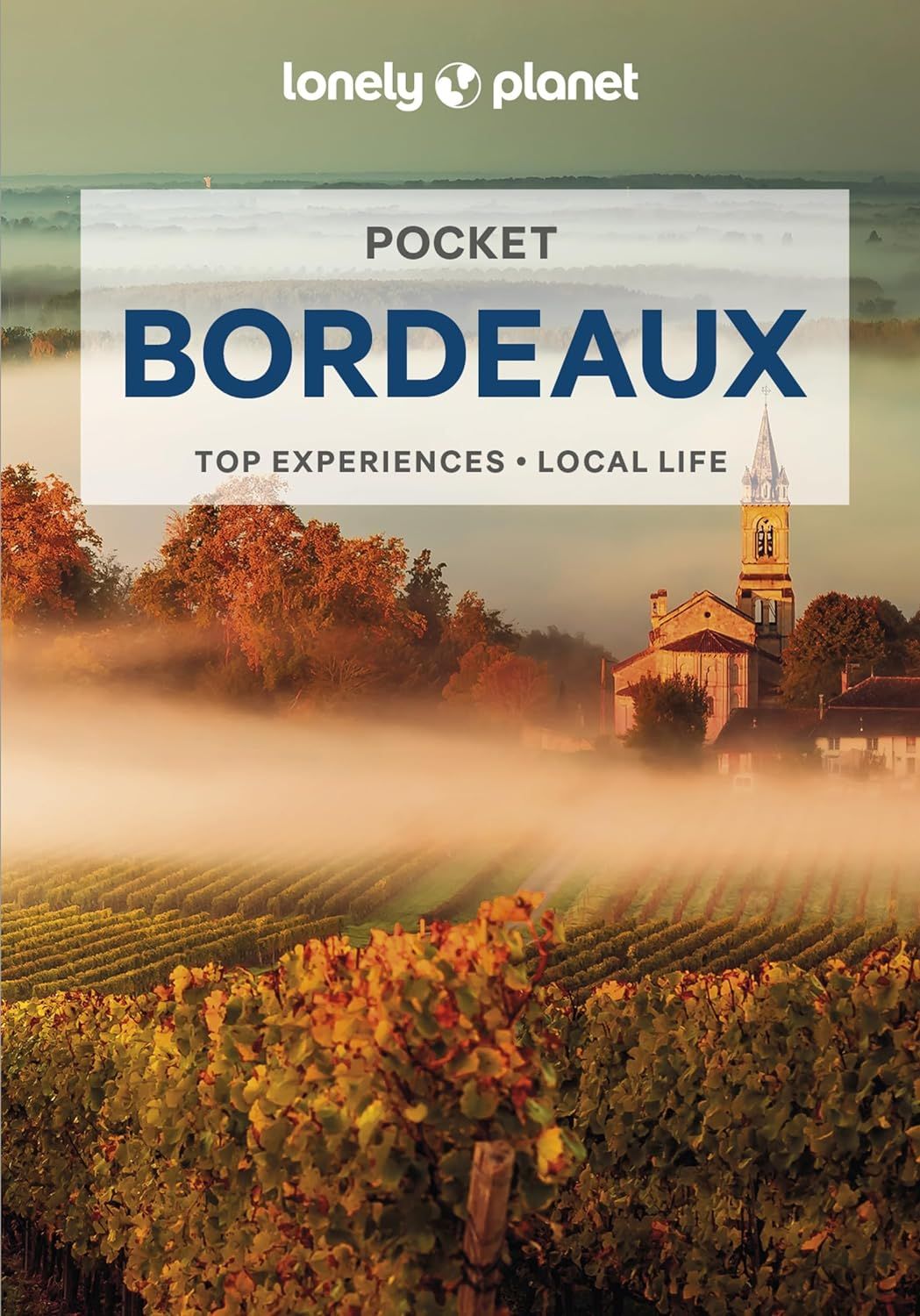 Lonely Planet: Pocket Bordeaux (3 Ed.)