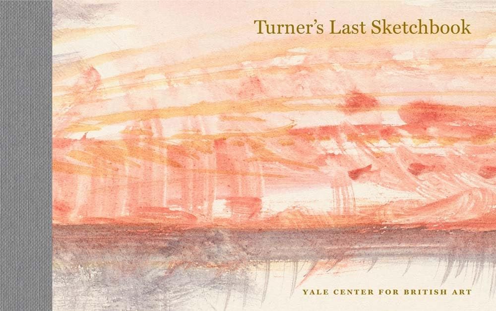 Turner' s Last Sketchbook