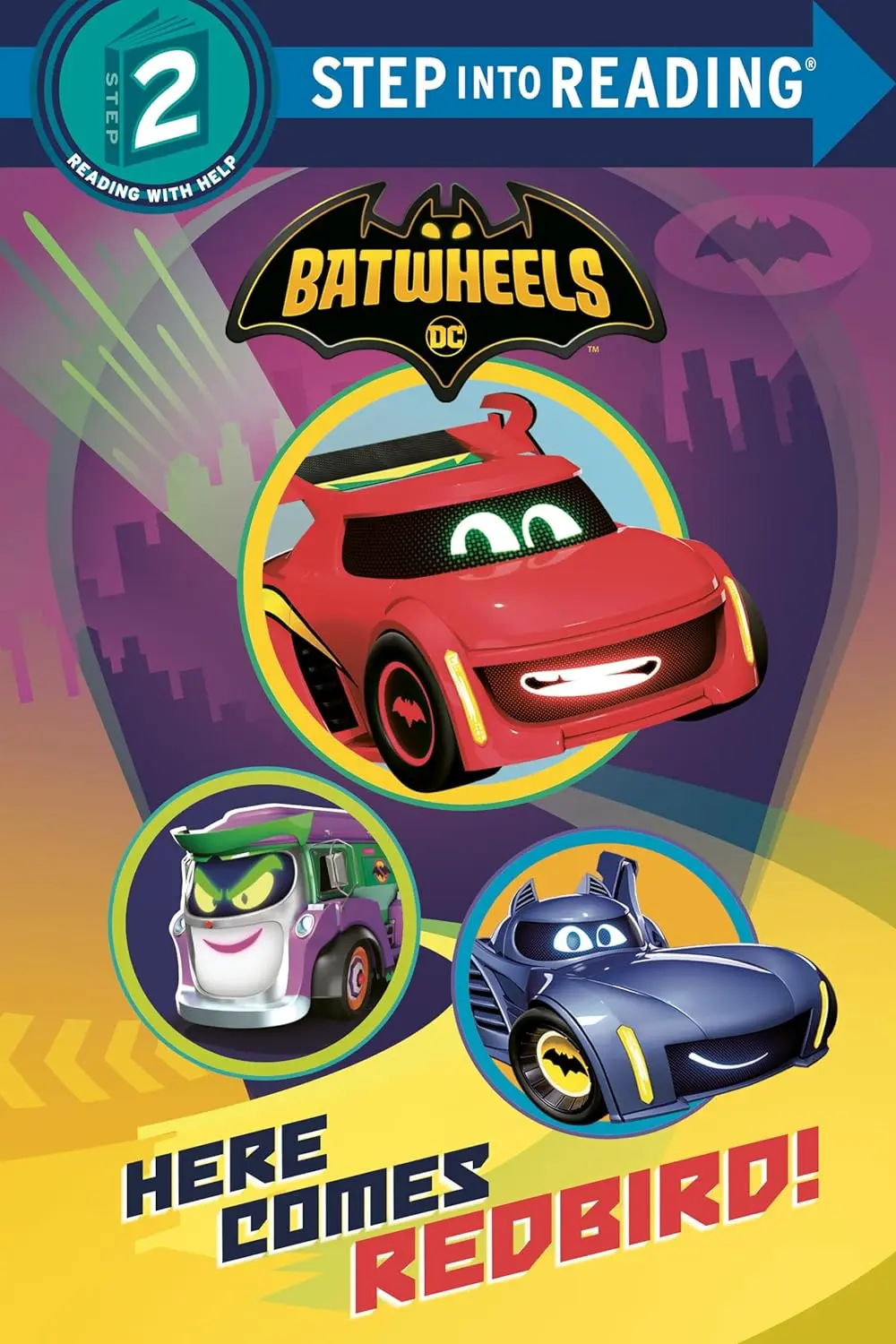 Step into Reading 2: DC Batman Batwheels Here Comes Redbird!