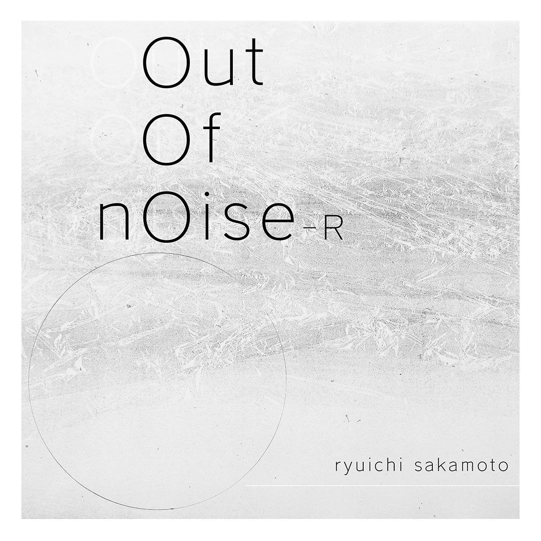 Out of Noise - R (2LP/数量限定盤)