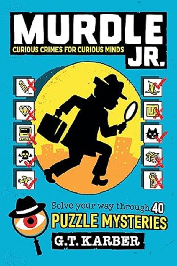 Murdle Jr.: Curious Crimes for Curious Minds