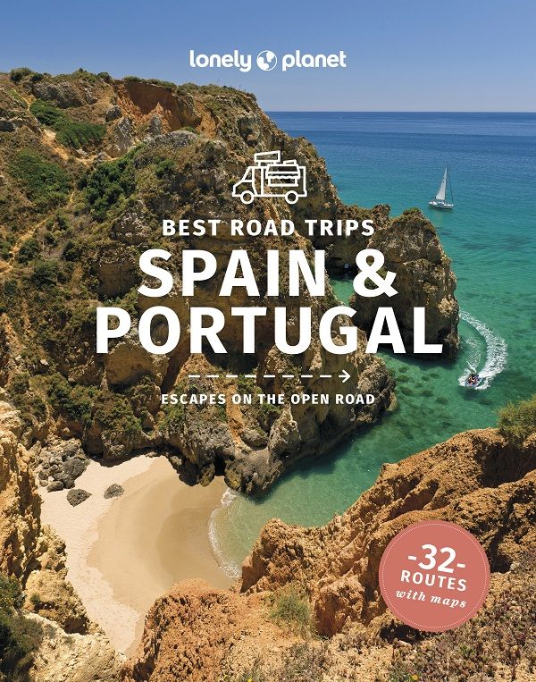 Lonely Planet: Best Road Trips Spain & Portugal (3 Ed.)