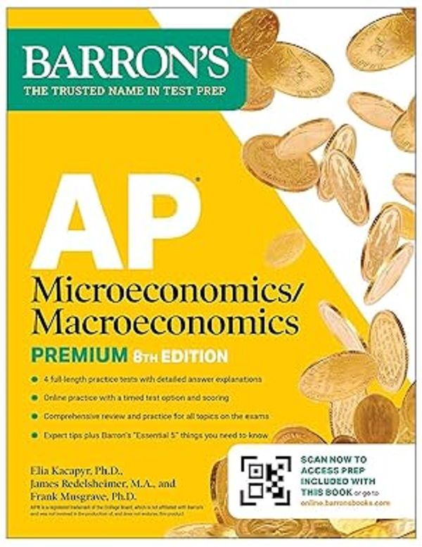 AP Microeconomics/ Macroeconomics Premium: Prep Book with 4 Practice Tests+Comprehensive Review+Online Practice (8 Ed.)