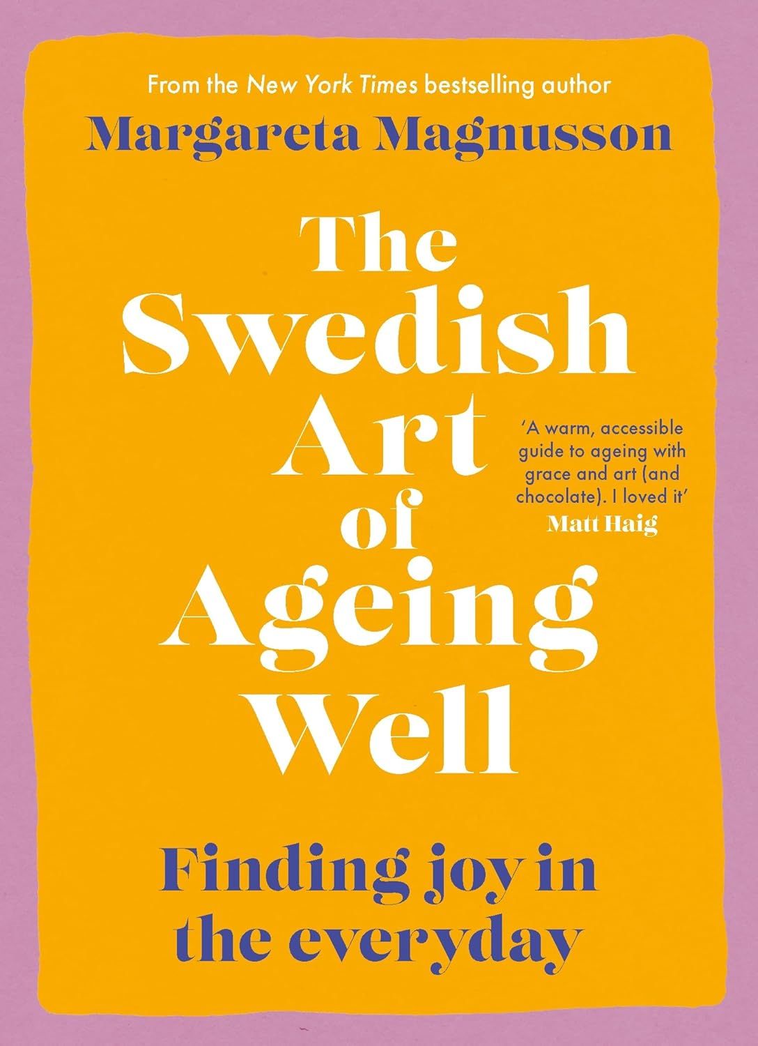 The Swedish Art of Ageing Well: Finding Joy in the Everyday