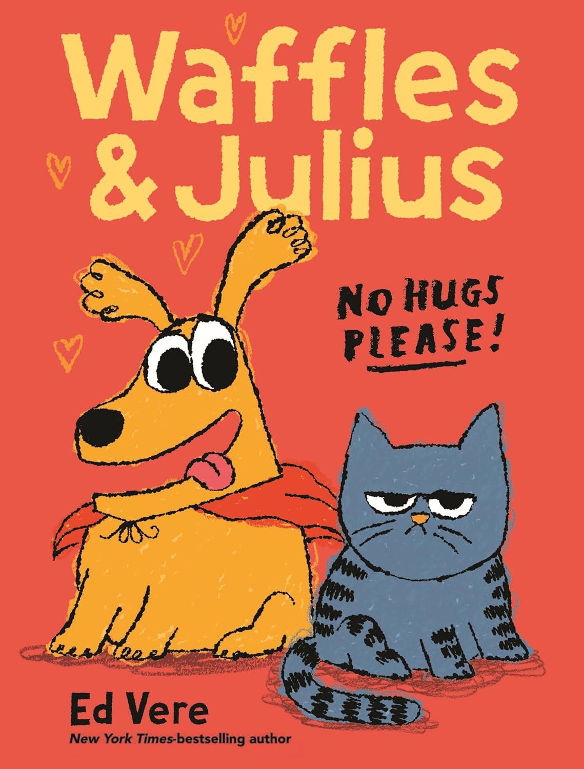 Waffles and Julius: No Hugs Please