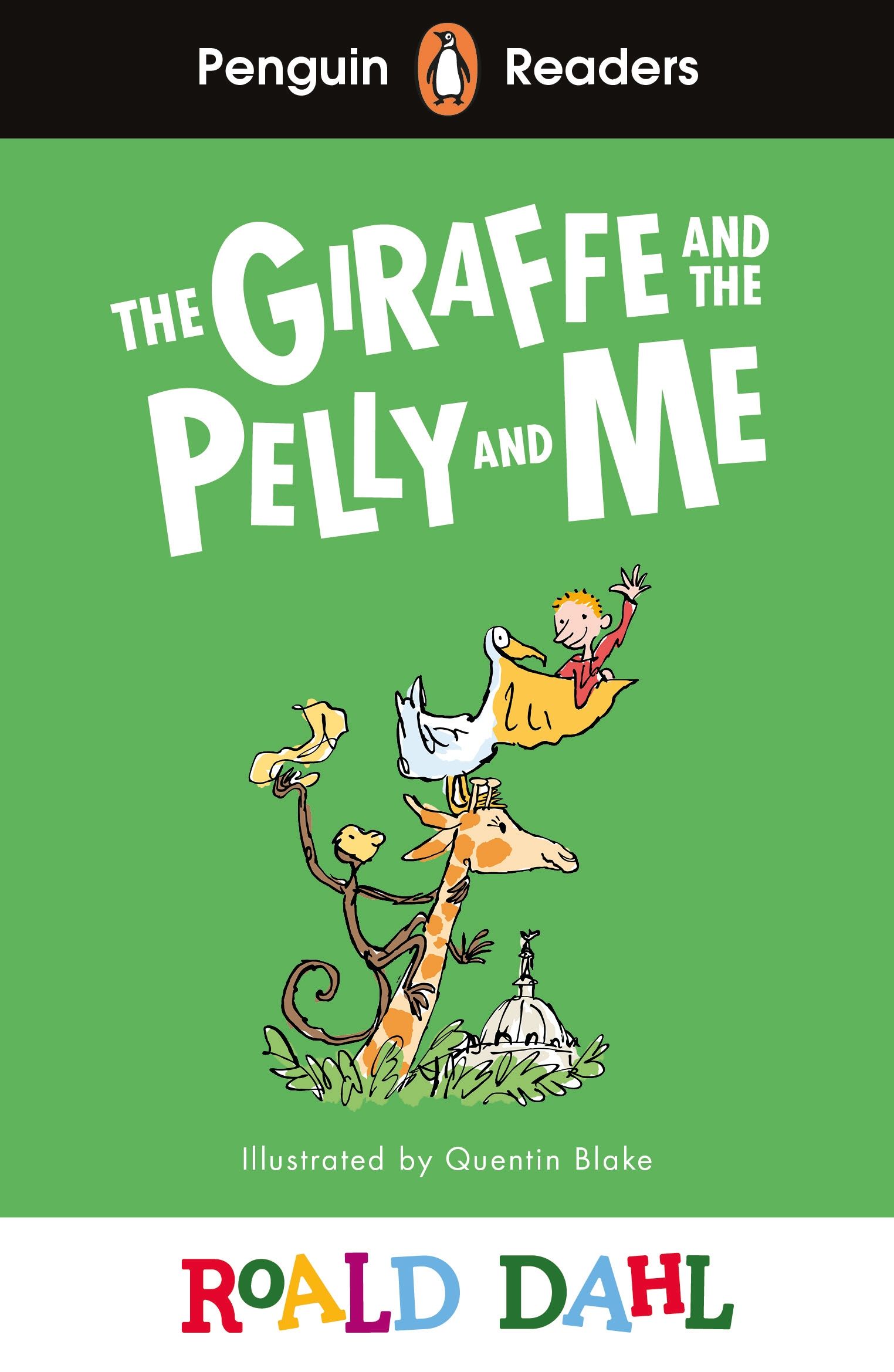 Penguin Readers Level 1: Roald Dahl The Giraffe and the Pelly and Me (Abridged Ed./附線上資源/音檔)