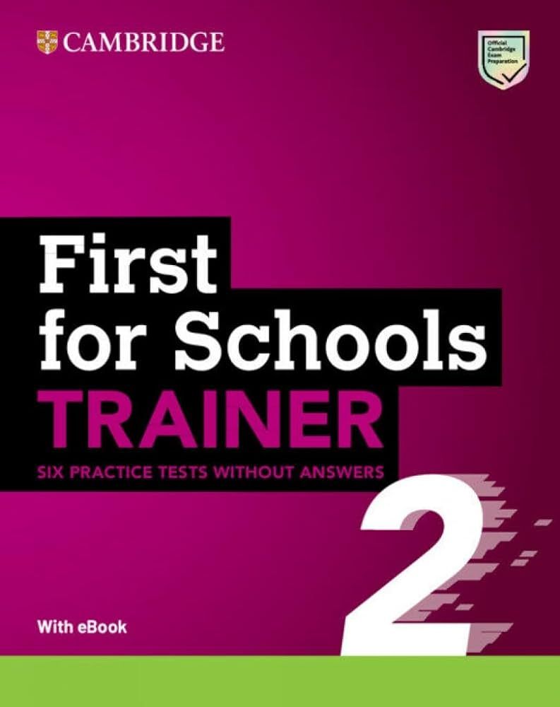 First for Schools Trainer 2: Six Practice Tests without Answers with Audio Download with eBook