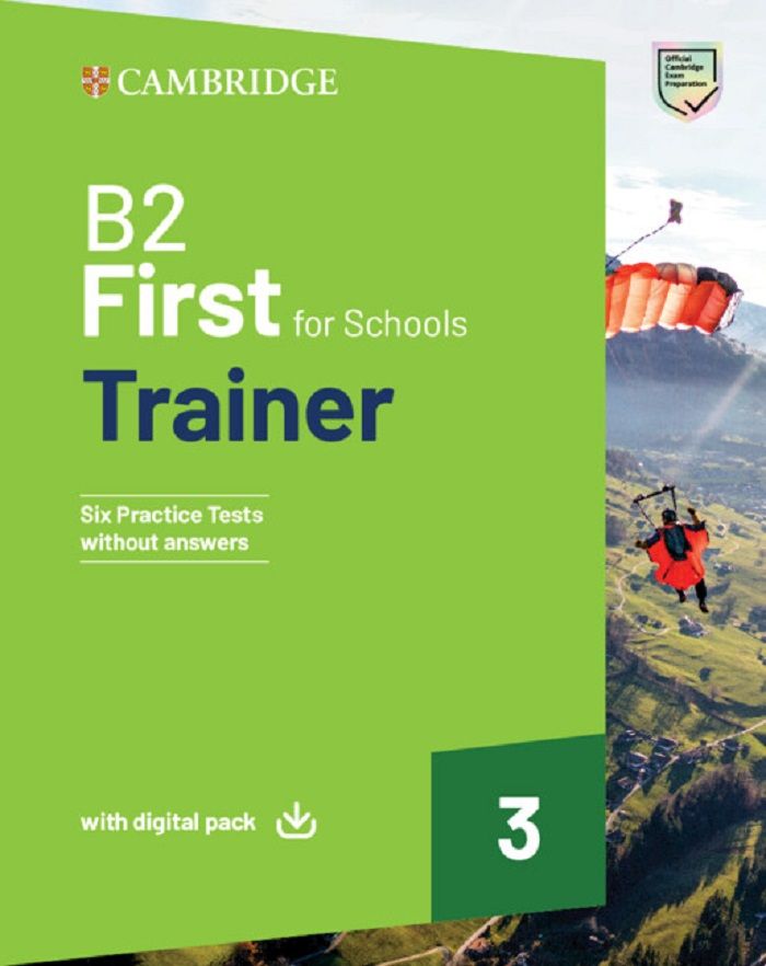 B2 First For Schools Trainer 3 without Answers with Digital Pack