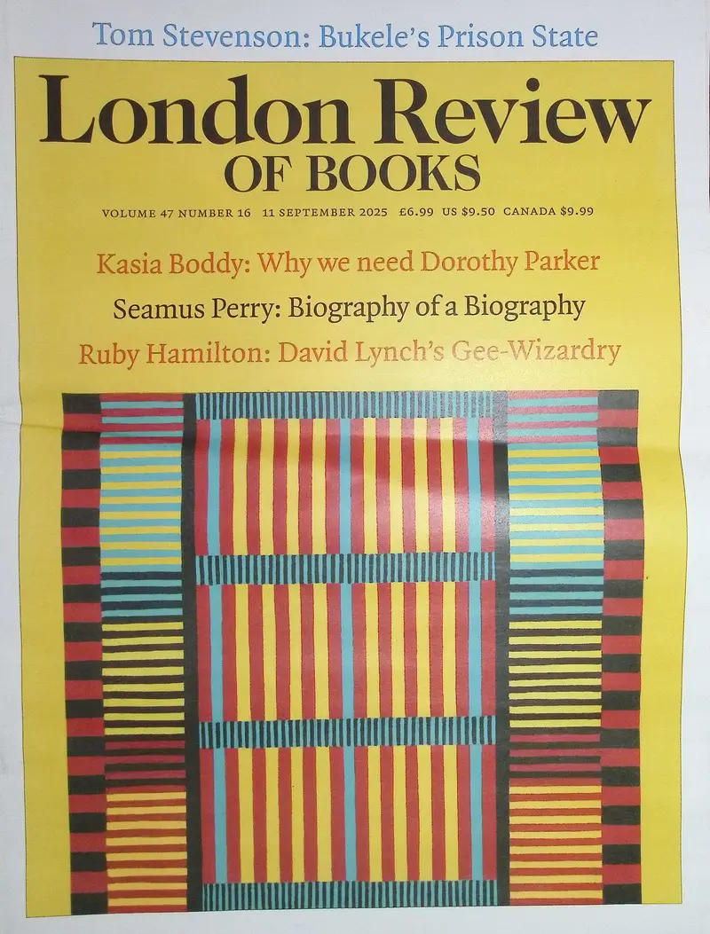 London Review OF BOOKS (9/11/V47N16/2025)