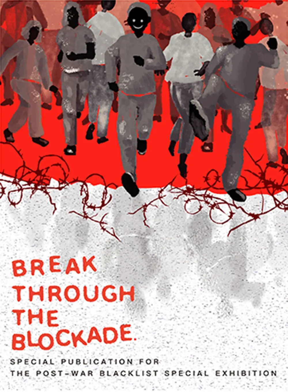 Break through the Blockade: Post-war Blacklist Special Exhibition