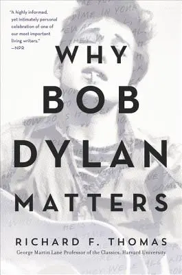 Why Bob Dylan Matters