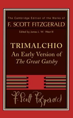 Trimalchio: An Early Version of the Great Gatsby
