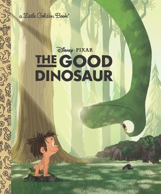 Little Golden Book: The Good Dinosaur