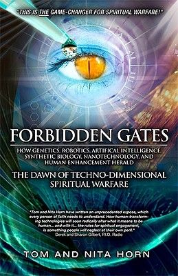 Forbidden Gates: How Genetics, Robotics, Artificial Intelligence, Synthetic Biology, Nanotechnology, & Human Enhancement Herald The Dawn Of Techno-Dim